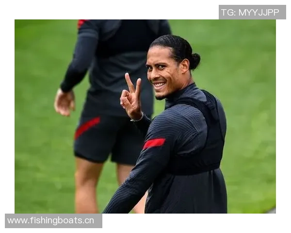 范戴克社媒发声：艰难时刻将成为我们崛起的契机与动力